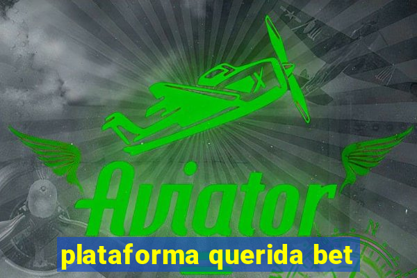 plataforma querida bet